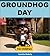 Groundhog Day For Children