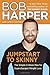 Jumpstart to Skinny: The Si...