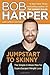 Jumpstart to Skinny: The Simple 3-Week Plan for Supercharged Weight Loss (Skinny Rules)