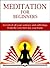 Meditation For Beginners: G...