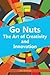 Go Nuts: The Art of Creativity and Innovation