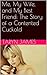 Me, My Wife, and My Best Friend: The Story of a Contented Cuckold