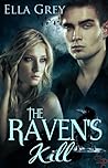 The Raven's Kill by Ella Grey