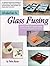 Introduction to Glass Fusing