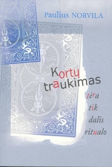 Kortų traukimas tėra tik dalis ritualo