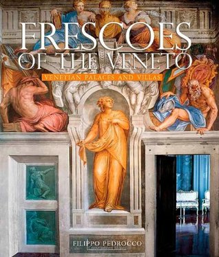Frescoes of the Veneto: Venetian Palaces and Villas (Hardcover)