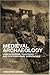 Medieval Archaeology: Understanding Traditions and Contemporary Approaches