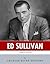 American Legends: The Life of Ed Sullivan