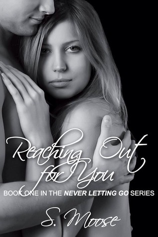 Reaching Out for You (Never Letting Go, #1)