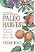 Paleo Harvest: Healthy cooking with the Bond girl