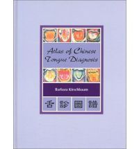 Atlas of Chinese Tongue Diagnosis, Vol. 1 (Hardcover)