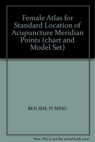 Female Atlas for Standard Location of Acupuncture Meridian Points