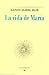 La vida de María by Rainer Maria Rilke La vida de María by Rainer Maria Rilke