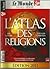 L'Atlas des Religions