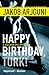 Happy Birthday, Turk! by Jakob Arjouni