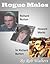 Rogue Males: Richard Burton...