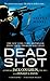 Dead Shot (Kyle Swanson Sniper, #2)