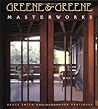 Greene & Greene: Masterworks