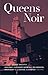 Queens Noir