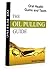 THE OIL PULLING GUIDE FOR O...