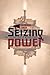 Seizing Power by Naunihal Singh