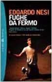 Fughe da fermo