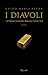 I diavoli: La finanza raccontata dalla sua scatola nera