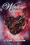 Wind-Up Hearts by Stan Swanson