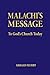 Malachi's Message to God's Church Today by Gerald Flurry