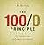 The 100/0 Principle: The Secret Of Great Relationships