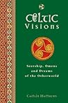 Celtic Visions: S...