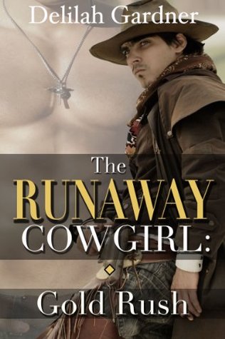 Gold Rush (The Runaway Cowgirl, #1)
