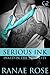 Serious Ink (Inked in the Steel City, #5)