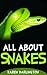 All About Snakes (All About...