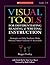Visual Tools for Differentiating Reading & Writing Instruction by Roger Essley