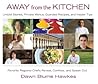 Away from the Kitchen by Dawn Blume Hawkes Away from the Kitchen by Dawn Blume Hawkes