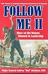 Follow Me II: More on the Human Element in Leadership