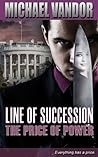 Line of Succession by Michael Vandor