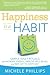 Happiness is a Habit: Simpl...
