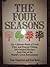 The Four Seasons: The Ultimate Book of Food, Wine and Elegant Dining