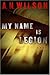 My Name Is Legion: A Novel