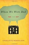 When We Were Bad