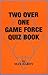Two Over One Game Force Quiz Book by Max Hardy