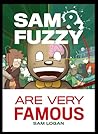 Sam & Fuzzy Are Very Famous (Sam and Fuzzy #2)