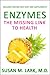 Enzymes: The Missing Link to Health