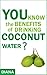YOU know the BENEFITS of DRINKING coconut water ?