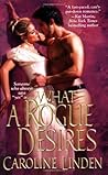 What a Rogue Desires by Caroline Linden
