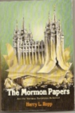 The Mormon Papers: Are the Mormon Scriptures Reliable? (Paperback)
