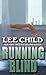 Running Blind (Jack Reacher, #4)