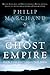 Ghost Empire: How the French Almost Conquered North America